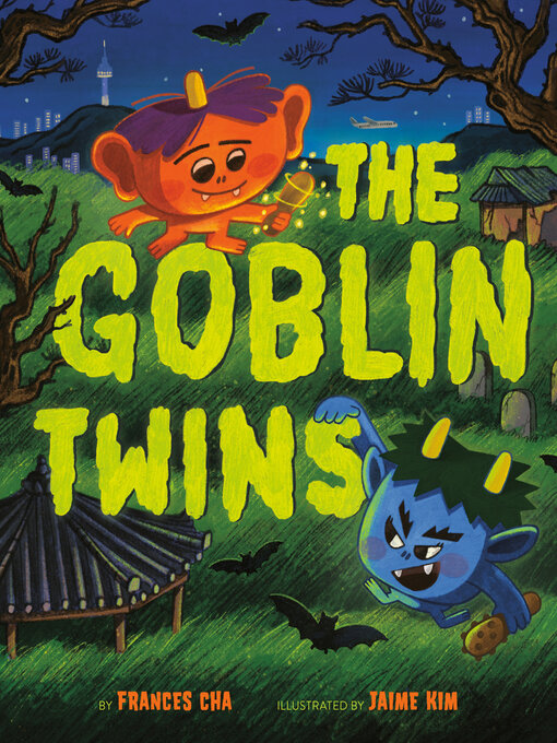 Title details for The Goblin Twins by Frances Cha - Available